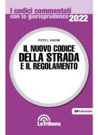 Il nuovo codice della strada e il regolamento. Il prontuario delle infrazioni. Con App Tribunacodici di Potito L. Iascone edito da La Tribuna