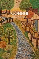 Confini di Melissa Chiara Citron edito da Gruppo Albatros Il Filo