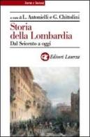 Storia della Lombardia vol.2 edito da Laterza
