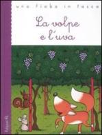La volpe e l'uva. Ediz. illustrata di Roberto Piumini edito da Edizioni EL
