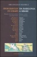 From Babylon to Sybaris-Da Babilonia a Sibari. Ediz. bilingue di Arcangelo Mafrici edito da Gangemi Editore