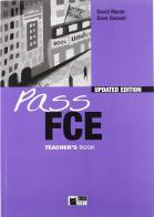 Pass FCE. Teacher's book. Per le Scuole superiori di David Maule, Madeleine Du Vivier edito da Black Cat-Cideb