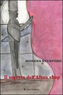 Il segreto dell'Albus shop di Morena Sterpone edito da Aletti