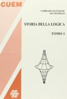 Storia della logica vol.1 di Corrado Mangione, Silvio Bozzi edito da CUEM