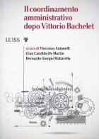 Il coordinamento amministrativo dopo Vittorio Bachelet edito da Luiss University Press