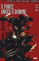 Angeli e demoni. X-Force vol.1 di Chris Yost, Clayton Crain, Craig Kyle edito da Panini Comics