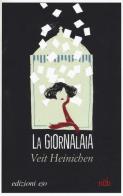La giornalaia di Veit Heinichen edito da E/O
