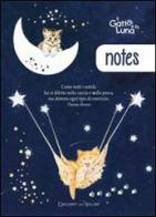 Il gatto e la luna. Notes edito da Edizioni del Baldo
