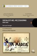 Socialisti nel mezzogiorno. 1890-1946 edito da Pensa Multimedia