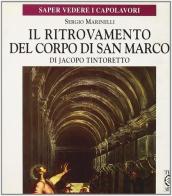 Il ritrovamento del corpo di san Marco di Jacopo Tintoretto di Sergio Marinelli edito da TEA