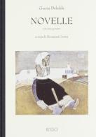 Novelle vol.4 di Grazia Deledda edito da Ilisso
