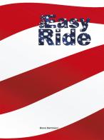 The easy ride di Bruno Bartolucci edito da Crowdbooks