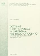 Dottrine e diritto penale in Sardegna nel primo Ottocento. Il trattato Dei delitti e delle pene di Domenico Fois di Italo Birocchi edito da CUEC Editrice