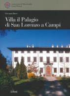 Villa il Palagio di San Lorenzo a Campi di Giovanni Bacci edito da Idest