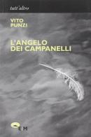 L' angelo dei campanelli di Vito Punzi edito da Edizioni della Meridiana