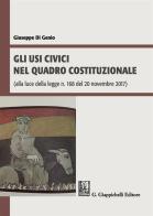 Gli usi civici nel quadro costituzionale (alla luce della legge n. 168 del 20 novembre 2017) di Giuseppe Di Genio edito da Giappichelli
