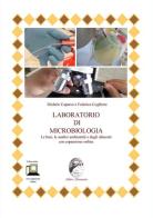 Laboratorio di microbiologia. Le basi, le analisi ambientali e degli alimenti. Per le Scuole superiori. Con espansione online di Michele Capurso, Federica Coglitore edito da Mannarino