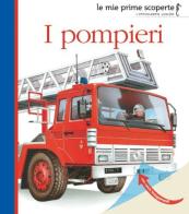 I pompieri. Ediz. illustrata edito da L'Ippocampo Ragazzi