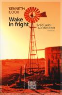 Wake in fright. Svegliarsi all'inferno di Kenneth Cook edito da ED-Enrico Damiani Editore