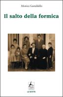 Il salto della formica di Monica Gastaldello edito da 4Punte edizioni