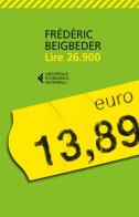 Lire 26.900 di Frédéric Beigbeder edito da Feltrinelli