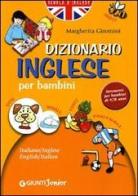 Dizionario di inglese per bambini di Margherita Giromini edito da Giunti Junior