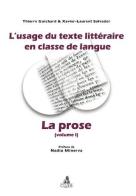 L' usage du texte litèraire en classe de langue vol.1 di Thierry Guichard, Xavier-Laurent Salvador edito da CLUEB