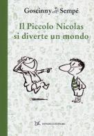 Il piccolo Nicolas si diverte un mondo di René Goscinny, Jean-Jacques Sempé edito da Donzelli
