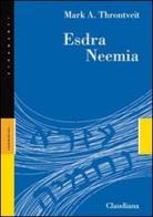Esdra Neemia di Mark A. Throntveit edito da Claudiana