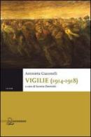 Vigilie (1914-1918) di Antonietta Giacomelli edito da Il Poligrafo