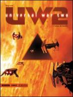 Il tempo del deserto. Universal war 2 vol.1 di Denis Bajram edito da Mondadori Comics