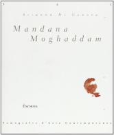 Mandana Moghaddam di Arianna Di Genova edito da Exòrma