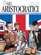 Gli aristocratici. L'integrale vol.2 di Alfredo Castelli, Ferdinando Tacconi edito da Nona Arte