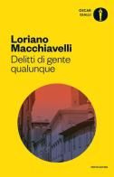 Delitti di gente qualunque di Loriano Macchiavelli edito da Mondadori