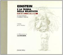 La relatività di Einstein. Einstein e la teoria della relatività. 10 CD-ROM di Tullio Regge, Federico Tibone edito da Zanichelli