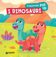I dinosauri. Finestrelle pop up. Ediz. a colori edito da Giunti Editore
