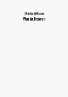 War in heaven di Charles Williams edito da StreetLib