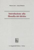 Introduzione alla filosofia del diritto di Mario Jori, Anna Pintore edito da Giappichelli
