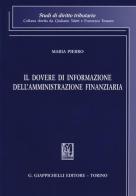 Il dovere di informazione dell'amministrazione finanziaria di Maria Pierro edito da Giappichelli