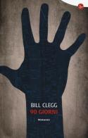90 giorni di Bill Clegg edito da Il Saggiatore