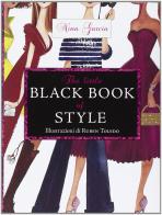 The little black book of style. Ediz. italiana di Nina Garcia edito da De Agostini