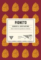 Pigneto. Storie e forme di un quartiere in evoluzione di Roberta Costantino edito da Perrone