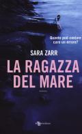 La ragazza del mare di Sara Zarr edito da Leggereditore