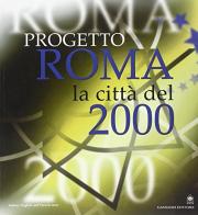 Progetto Roma. La città del 2000 edito da Gangemi Editore