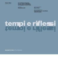 Tempi e riflessi. Ediz. illustrata edito da Quodlibet