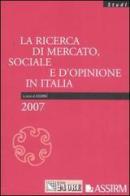 La ricerca di mercato, sociale e d'opinione in Italia edito da Il Sole 24 Ore