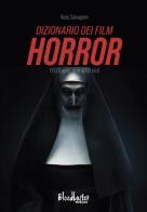 Dizionario dei film horror di Rudy Salvagnini edito da Bloodbuster