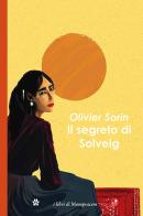 Il segreto di Solveig di Olivier Sorin edito da Betti Editrice