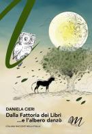 Dalla fattoria dei libri ...e l'alberò danzò di Daniela Cieri edito da Masciulli Edizioni