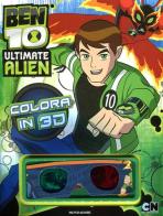 Ben 10 Ultimate Alien. Colora in 3D. Con gadget edito da Mondadori
